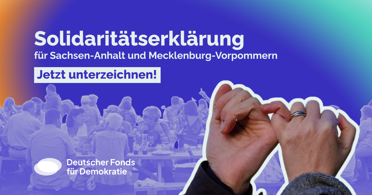 Solidarität für Sachsen-Anhalt und Mecklenburg-Vorpommern – Deutscher Fonds für Demokratie